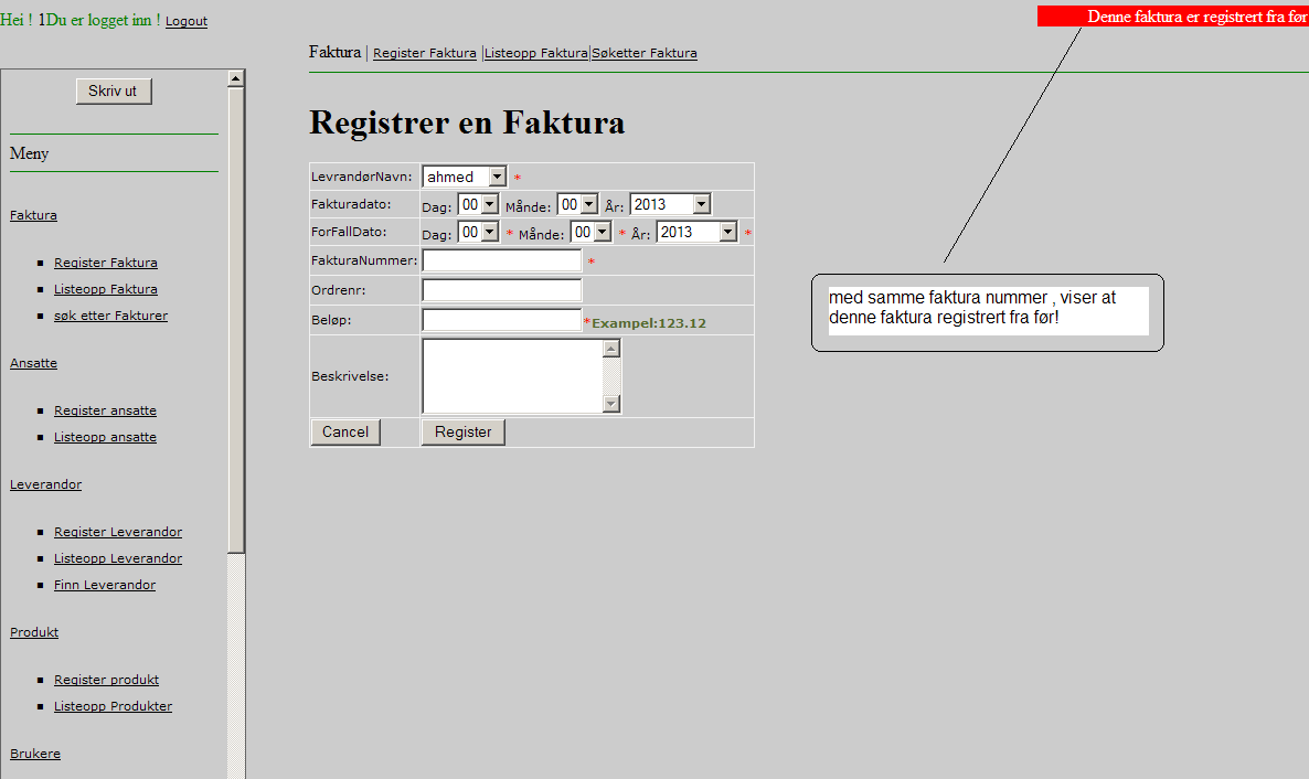 Her vises det at fakturanummer allerede finnes på systemet, derfor får brukere beskjed om at