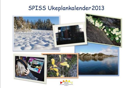 18 SPISS Forlag, 2013 Torill Fjæran-Granum & Ellen Ekevik: SPISS Ukeplankalender 2013 (2013) Vi gjentar suksessen fra tidligere år - her er SPISS Ukeplankalender for 2013!