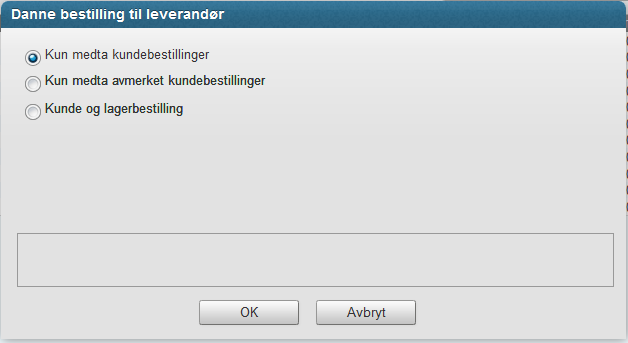 Page 7 of 30 Du danner et bestillingsforslag ved å bruke knappen Bestille. Her gis du muligheter for å spesialtilpasse ditt bestillingsforslag.