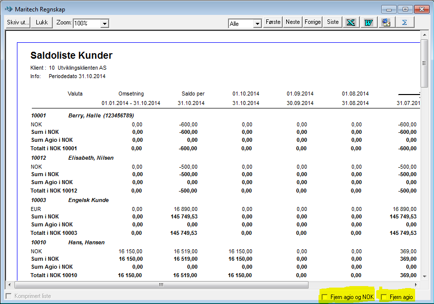 2. Saldoliste i valuta Det er laget ny variant for valuta på saldoliste for kunder og leverandører som kan brukes i forbindelse med avstemming på valuta.