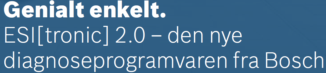 Romnes Trondheim inviterer til infomøte om Bosch ESI 2.0 I samarbeid med BOSCH inviterer vi til informasjonsmøte vedrørende den nye BOSCH diagnose ESI 2.