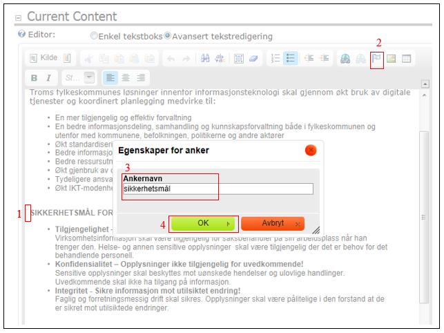 2. Åpne tekstmodul på redigering modus (se: 2.c. Redigere innhold) 3. Trykk på den ønskende posisjon 1 4.