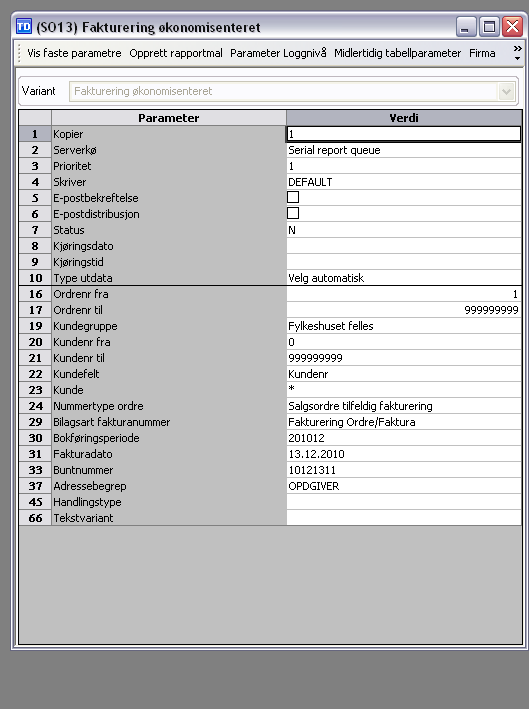 Parametre Merk! Parametre med faste verdier vises ikke. Ordrenr fra. Alle ordrer fra og med dette ordrenummeret faktureres hvis de øvrige betingelsene er oppfylt. Ordrenr til.