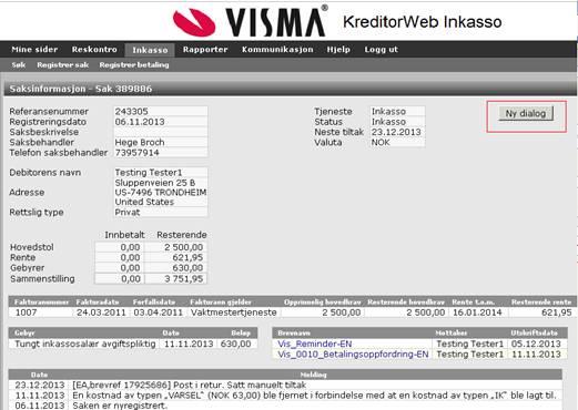 Ved å trykke på Ny dialog - kan du skrive og sende en melding på saken til Visma Collectors.