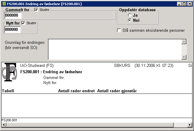 Endring av fnr. Når snr-nummeret kommer tilbake fra SO, endres det i rutinen 200.001 Endring av fødselsnr.