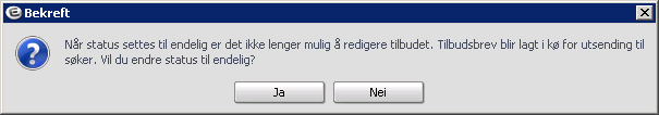 Kontrollér, og evt. redigér stillingsdata og lønnsopplysninger. Data blir hentet inn fra hva du opprinnelig registrerte på stillingen, men kan endres i tilbudsbildet.