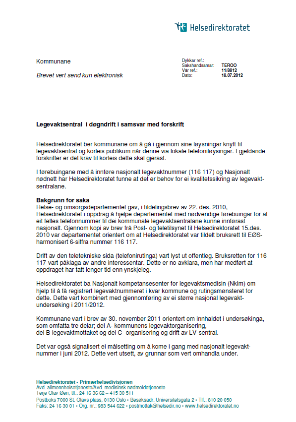 20. september 2012 Informasjonsmøte om Nødnett med HF og kommuner i Tromsø Brev til landets kommuner av 18.