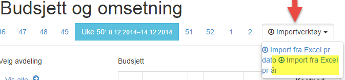Klikk deretter på Importverktøy og velg Import fra Excel pr. år Her må du først av alt ta stilling til om hvilke tall du ønsker å legge inn.