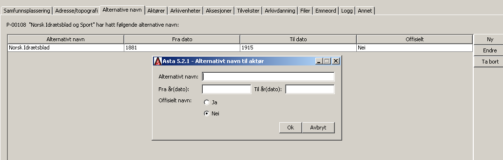 4. Fane: Alternative navn Registrering av alternative navn på aktører er nyttig og nødvendig for å sikre gode søke- og fremfinningsmuligheter.