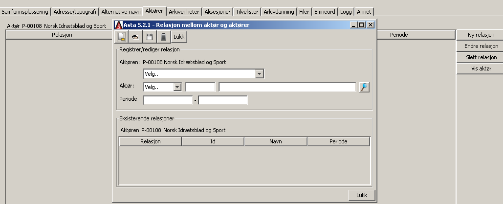 5. Fane: Aktører Under denne fanen er det mulig å registrere relasjoner mellom gjeldende aktør og en eller flere andre aktører. 5.