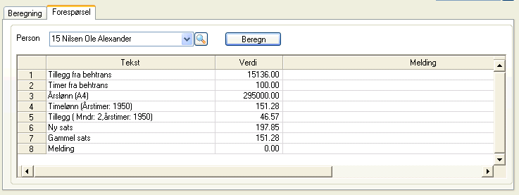 Forespørsel Du kan se oppdateringsgrunnlag og eventuelt oppdatere enkeltpersoner ved å gjøre følgende 1. Start Lønnsadministrasjon Gjennomsnittsberegning. 2. Velg mappen Forespørsel. 3.