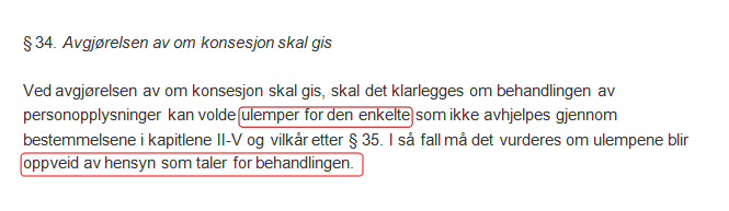 Relevante momenter i Datatilsynets konsesjonsbehandling Hrl 5 3.ledd: samtykke skal foreligge, hvis ikke annet er bestemt i eller i medhold av lov Med evt.