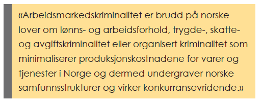 Definisjon sosial dumping og arbeidsmarkedskriminalitet Sosial dumping skjer når utenlandske arbeidstakere utsettes for brudd på helse-, miljø- og sikkerhetsregler, herunder regler om arbeidstid og