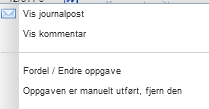 Vis kommentar Du får opp følgende skjermbilde, og kan lese kommentaren som er gitt: For å fjerne oppgaven når kommentaren er lest, Er det en journalpost, vises følgende skjermbilde: klikk Velg
