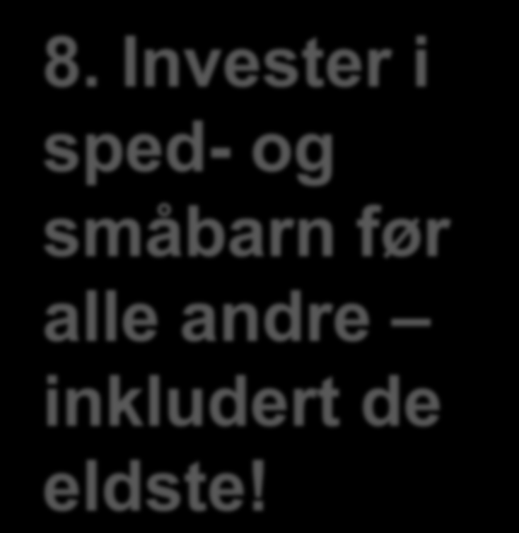 8. Invester i sped- og