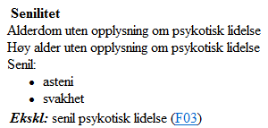 Multimorbiditet og alderssvekkelse Vanlige regler gjelder for valg av Hovedtilstand og Annen tilstand Ikke alle tilstander skal kodes ved en