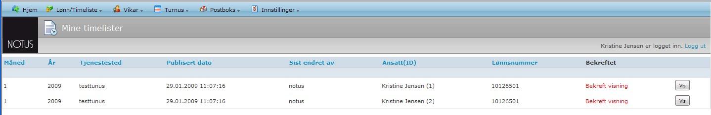 Du kan også velja å ta denne kommunikasjonen via mail-boksen i Notus Portal! Meldingar blir alltid sendt både som SMS og mail! 1.3.