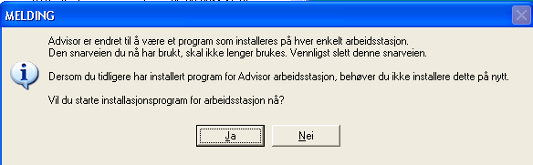 Man bør også alltid oppgradere Advisor Outlook Add In ved nye versjoner av Advisor (forutsatt at denne benyttes).