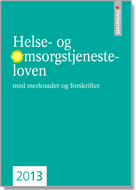 Forankring fort. «Kommunehelsetjenesteloven» 3-2. Kommunens ansvar for helse- og omsorgstjenester For å oppfylle ansvaret etter 3-1 skal kommunen blant annet tilby følgende: 1.