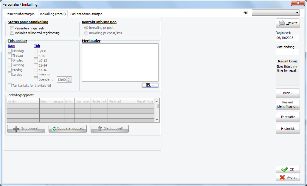 Fyll ut recallinformasjon for pasienten.