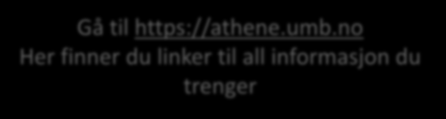 Gå til https://athene.umb.