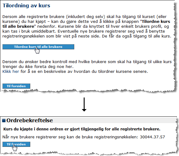 Tilordning av kurs Første gang kurs tilordes, blir det registrert ett kurssett og generert en registreringsnøkkel som gir tilgang til alle kjøpte kurs.