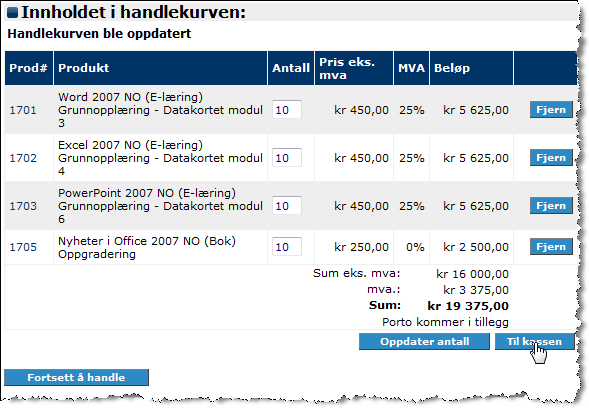 I handlekurven kan du endre antall kurs, eller fjerne kurs du likevel ikke vil kjøpe. Hvis du vil kjøpe flere kurs enn de som allerede er lagt til i handlekurven, kan du fortsette å handle.