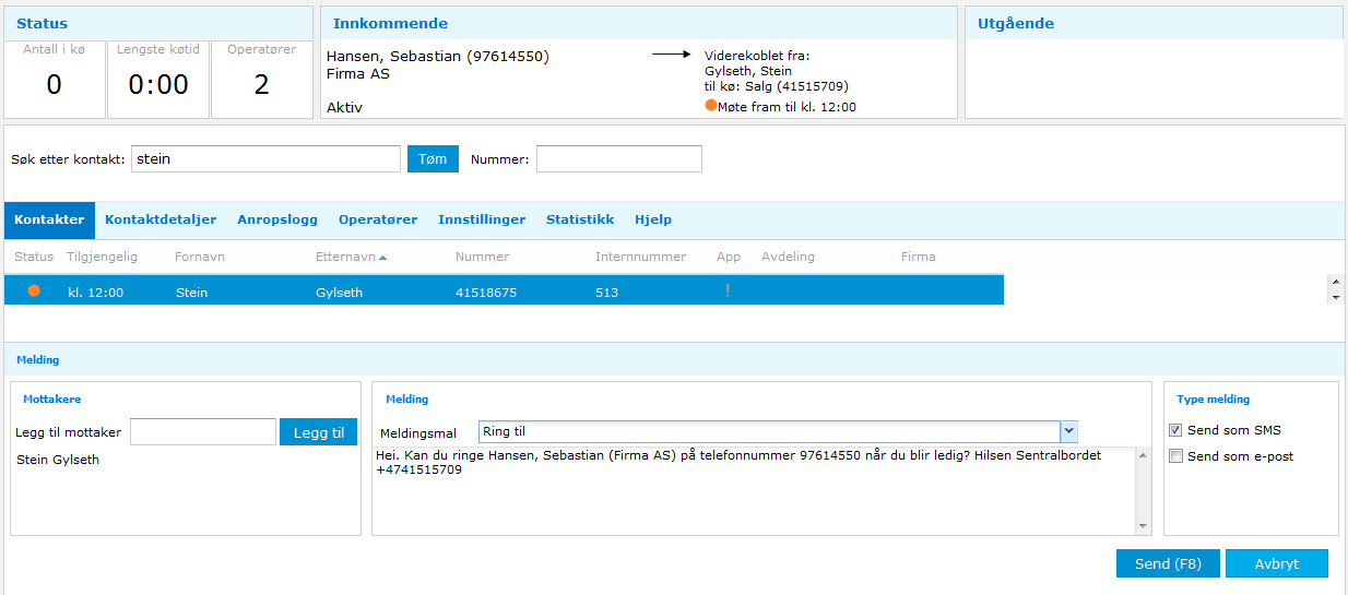 5.5. Sende melding Sebastian Hansen ringer Stein Gylseth, men viderekobles grunnet et fravær til sentralbordet.