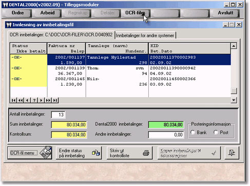 2 DENTAL2000 - Endringsdokumentasjon 1 Endringer 2002 1.1 v2002.09a - OCR Giro Vi har nå ferdigstilt modul for innlesning av OCR-filer med oppdatering av fakturaregister.