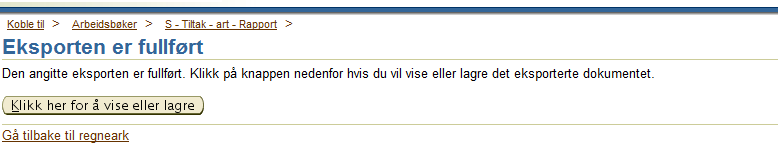 Utskrift av rapport Klikk på linken «Utskrift» til å gå direkte til utskrift kolonn Klikk på linken «Utskrifsvennlig sidet» til å få valg om innstillinger er Det er to måter å kjøre utskrift på.