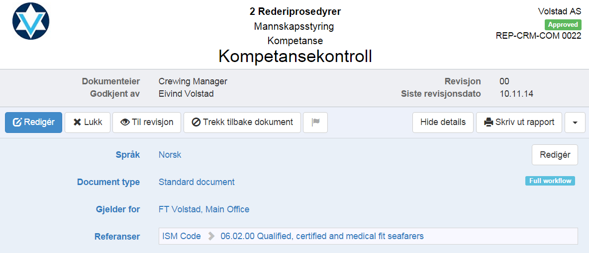 Hver prosedyre inneholder opplysninger om: 1. Type dokument 2. Utsteder/eier 3.