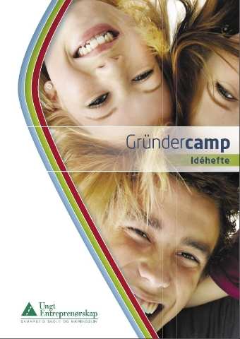 Programmer i utdanningsløpet UNIVERSITET/HØGSKOLE Gründercamp for høyere utdanning - Gründercamp er en treningsleir i kreativitet og nyskaping.