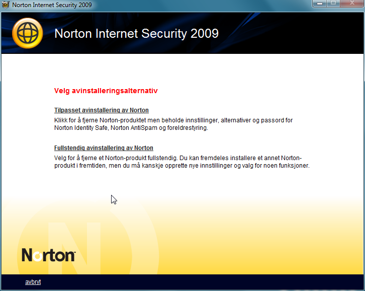 Velg Fullstendig avinstallering av Norton Etter noen skjermbilder hvor