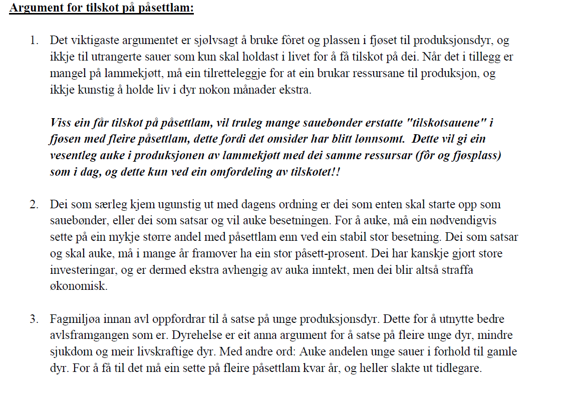 Sikre sluttføring av friskare geiter Sauehaldet Frå sauenæringa får vi ulike innspel når det gjeld prioriteringar. Dei fleste nye sauefjøs som vert bygd er i storleiken over 100 vinterfora sau.