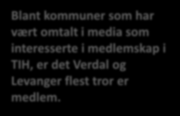 Kommuner omtalt i media som potensielle nye medlemmer i havneselskapet totalutvalg Spm. Hvilke kommuner inngår i Trondheimsfjorden Interkommunale Havn IKS, i tillegg til Trondheim?