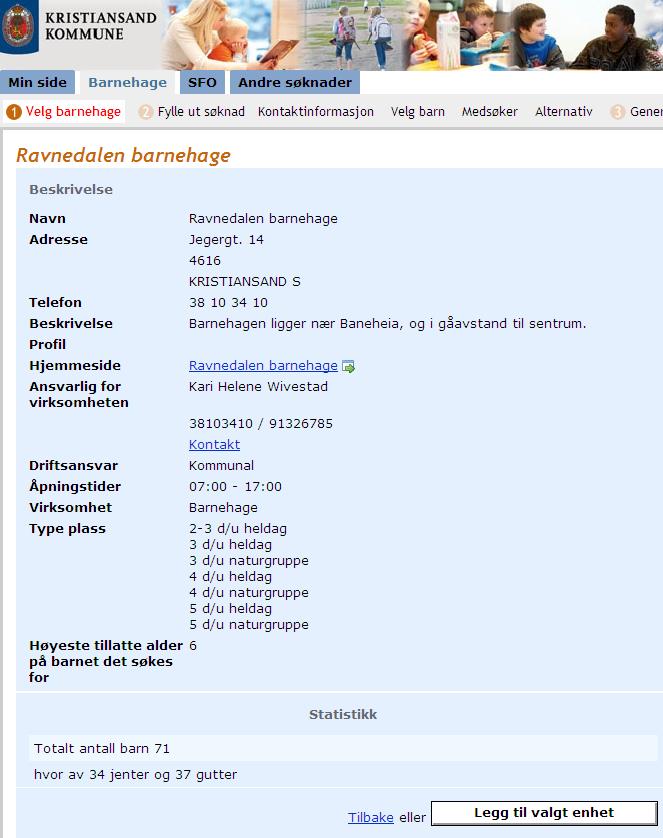 Motta e-post ved viktige hendelser i Foreldreportalen Motta e-post når foreldre i Foredreportalen Takker ja til plass Takker nei til plass Søker om endring av type plass Sier opp plass For at du skal