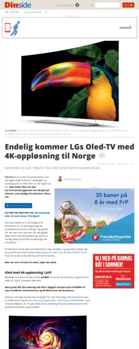 Endelig kommer LGs Oled- TV med 4K-oppløsning til Norge DinSide, 01.07.2015 10:24 (Oppdatert 01.07.2015 13:35) Øyvind Paulsen Publisert på nett.