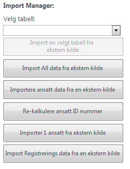 Import en valgt tabell fra ekstern kilde Denne knappen muliggjør å importere en valgt tabell fra en ekstern database, dette kan for eksempel være en backup fra tidligere.