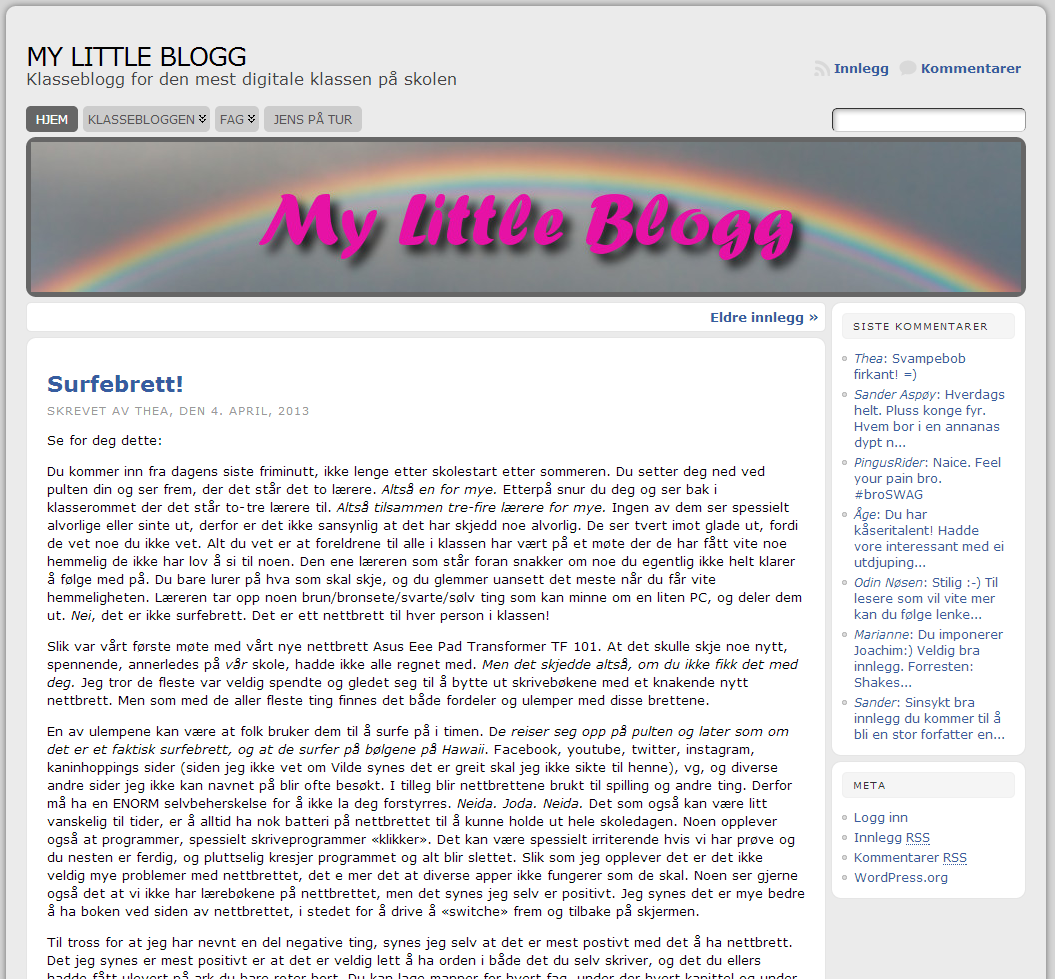 http://blogg.harestadskole.no/mylittleblogg/ Elever skrevet klasseblogg fra januar 2012 til april 2013. Månedlig tema.