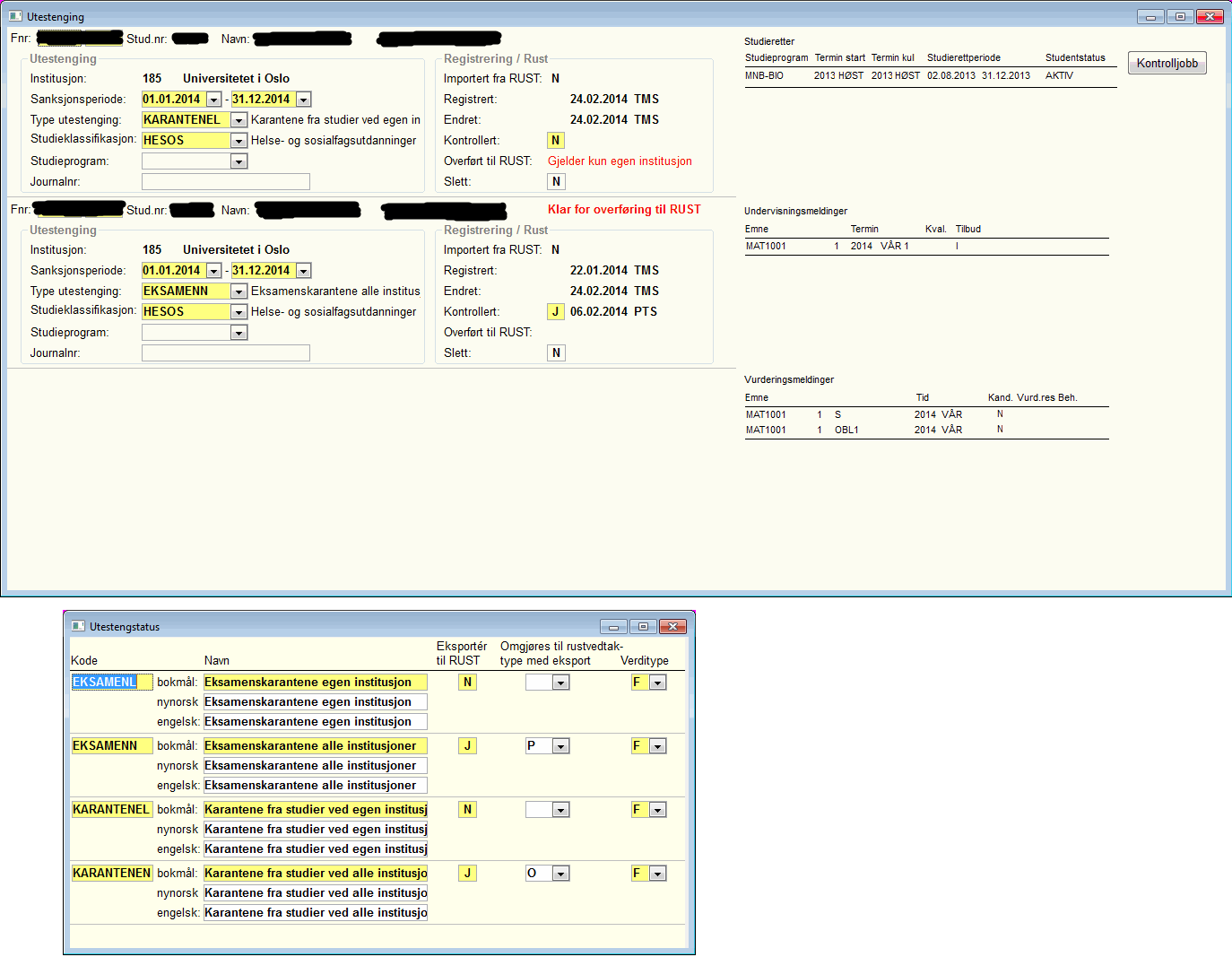 Figur 3 Bilde «Utestenging» og «Utestengstatus» Obligatoriske felter ved registrering Fnr: fødselsnummer Sanksjonsperiode: perioden vedtaket gjelder for (dato fra dato til).