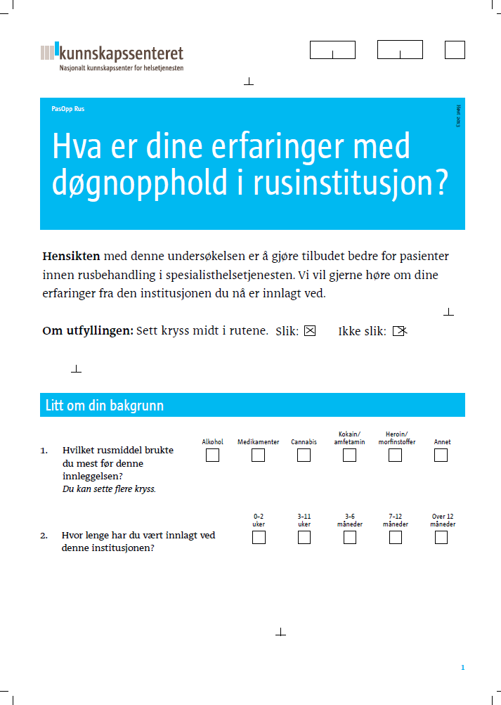 Spørreskjema Utviklet etter standard metoder Testet gjennom pilotundersøkelse Litt om din bakgrunn (2 spørsmål) Mottakelse og ventetid (3 spørsmål) Behandlerne/personalet (6 spørsmål) Behandlingen (9