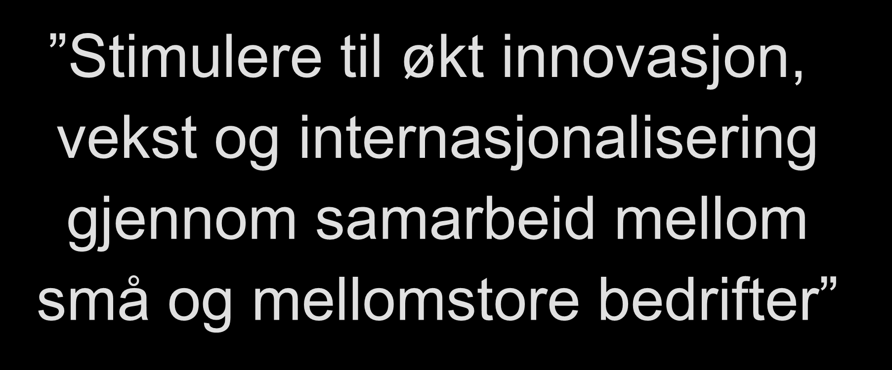 gjennom samarbeid mellom små og mellomstore