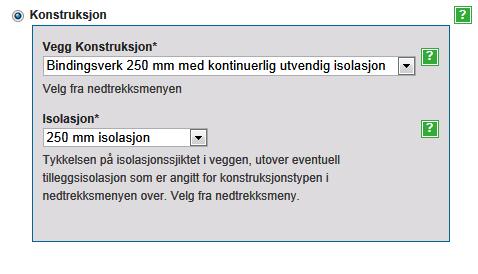 Utdyping (se figur under): Vegg Konstruksjon: Velg først den riktige veggkonstruksjonen for den aktuelle boligen (ulike typer bindingsverk, betong, tegl, Leca etc.). De ulike konstruksjonstypene angir isolasjonstykkelsen de er konstruert for ved bygging.