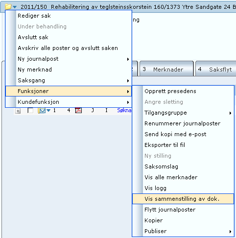 Oversikt over dokumenter i en saksmappe i ephorte Heter Vis sammenstilling av dokumenter i Ephorte Klikk på og Velg Funksjoner og Vis sammenstilling