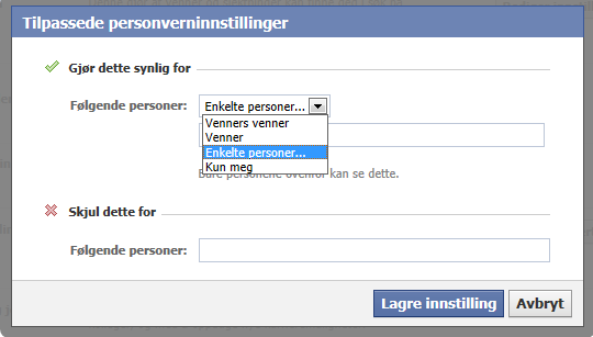 Valget «Tilpass» gir deg enda flere muligheter til å spesifisere dine valg: «Enkelte personer», lar deg velge hvem av dine facebookvenner, du gir tilgang til den delen av din