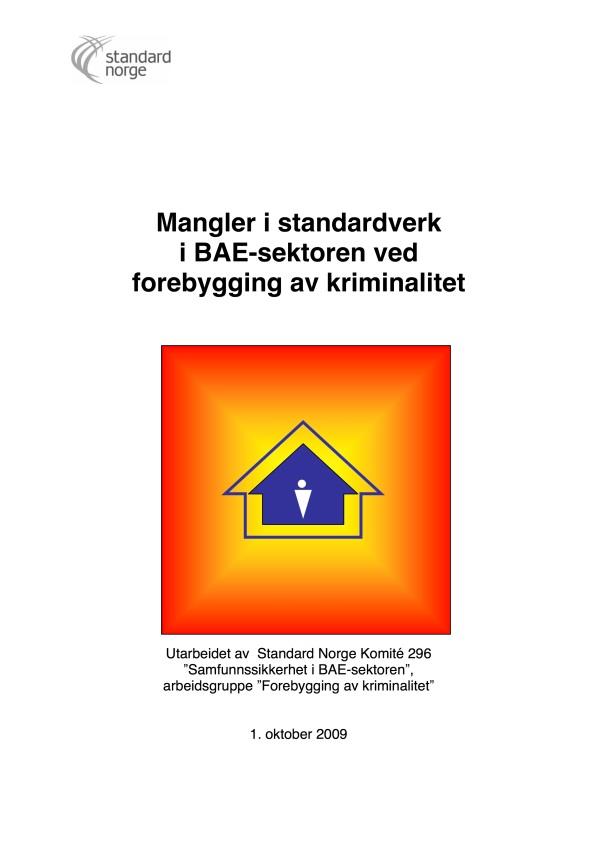 Standardiseringsarbeidet begynner Rapport i 2009