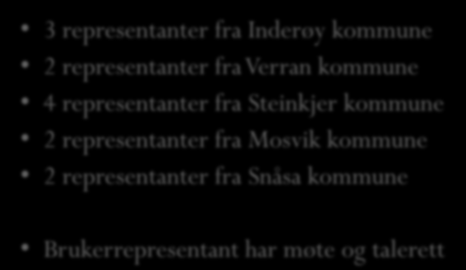 Folkevalgt nemnd 13 representanter 3 representanter fra Inderøy kommune 2 representanter fra Verran kommune 4 representanter fra