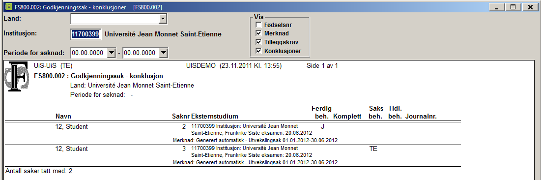 RAPPORTER I GODKJENNINGSMODULEN 3.1 FS800.001 Godkjenningssak Plassering: Modul Godkjenningssak, rapporter FS800.