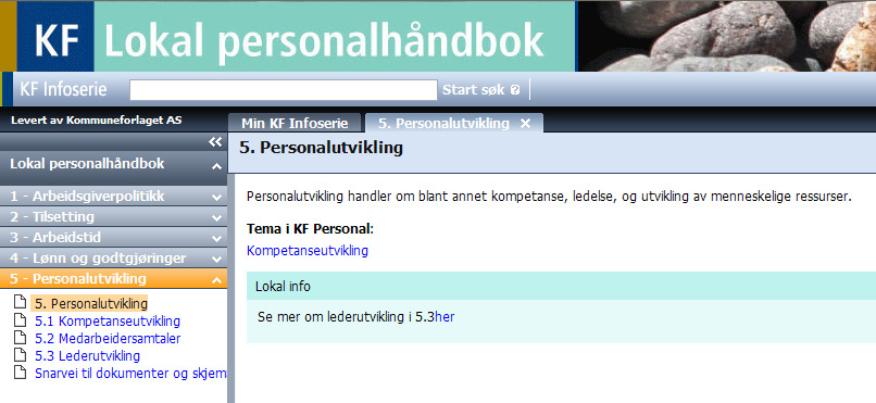 Interne lenker Det er mulig å lenke internt i KF Lokal personalhåndbok. Slik gjør du: 1. Stå i det kapittelet du skal ha lenken fra.