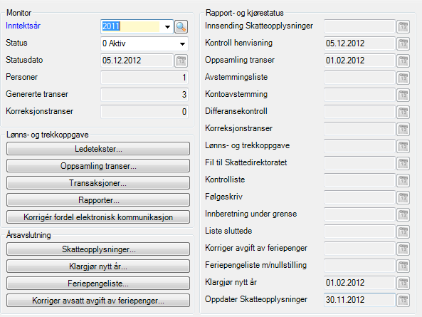 I monitoren starter du de forskjellige oppgavene som skal gjennomføres ved årsskifte. I rammen Rapport- og kjørestatus viser systemet når hver oppgave sist er kjørt for det valgte inntektsåret.